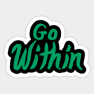Go Within. Sticker